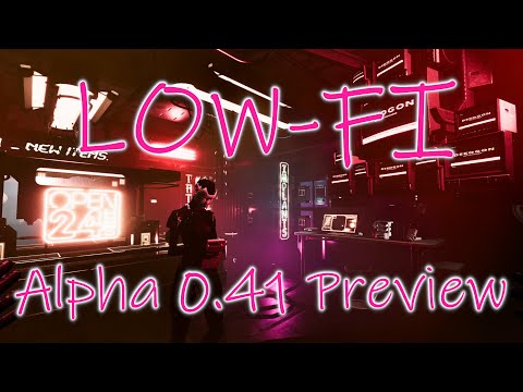 LOW-FI Alpha 0.41 Preview