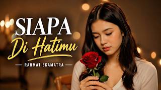 Download lagu Siapa Di Hatimu - Rahmat Ekamatra | Cover Wanita Penuh Perasaan (Slow Rock Melayu) mp3 Download lagu Siapa Di Hatimu - Rahmat Ekamatra | Cover Wanita Penuh Perasaan (Slow Rock Melayu) mp3