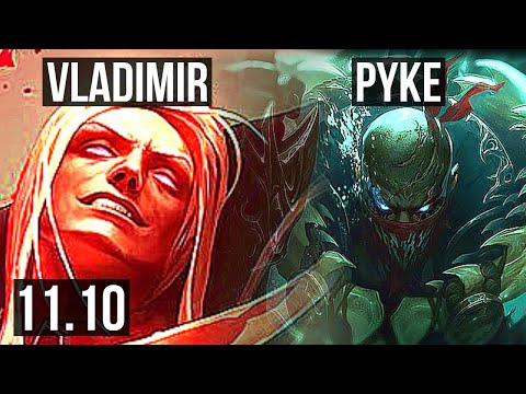 VLADIMIR vs PYKE (MID) | 15/0/5, Legendary, 6 solo kills, 500+ games | BR Master | v11.10