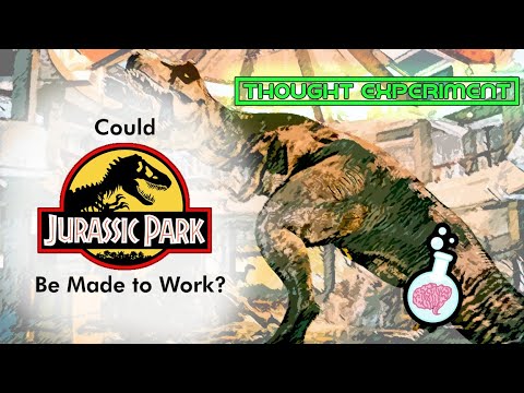 Thought Experiment: Could Jurassic Park Be Made To Work?