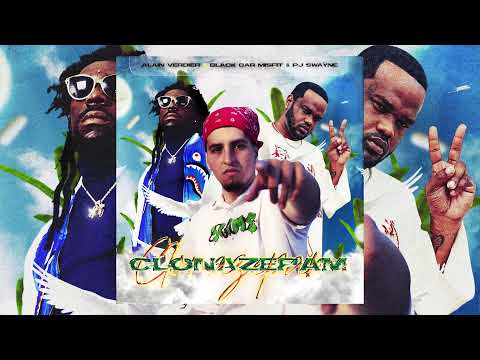 Alain - Clonazepam (ft. Black Bar Misfit, PJ Swayne)
