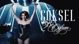 Göksel - Be Oğlum (Resmi Müzik Videosu)