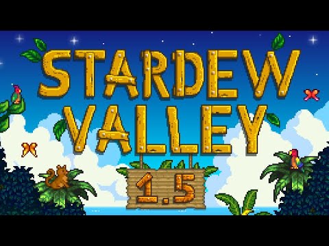 Stardew Valley [1.5 Update] - Part 1 - Life on the Beach Farm!