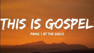 Panic ! At The Disco-This Is Gospel (Lyrics Video)