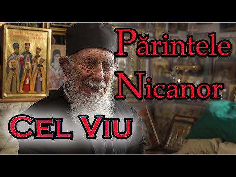 Cel viu - mărturii despre Părintele Nicanor