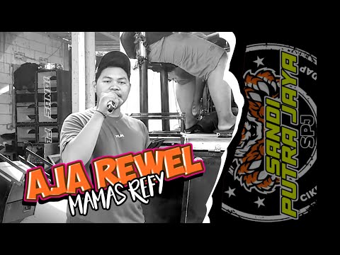 AJA REWEL VOC-MAMAS REFI YANG BERKELAS SANDI PUTRA JAYA EDISI LATIHAN