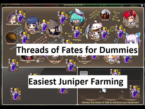 Threads of Fate for dummies.... (Juniper farming)