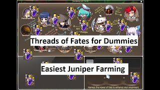 Threads of Fate for dummies.... (Juniper farming)
