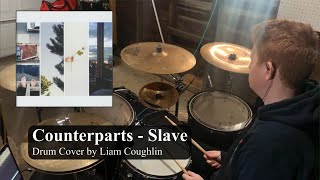 Counterparts - Slave (Drum Cover)