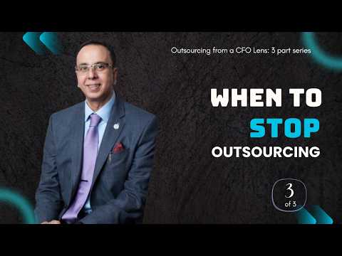 Outsourcing Pros Cons and How to Make the Final Call | Outsourcing From a CFOs Lens (3/3)