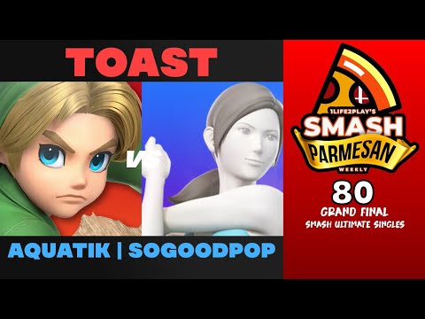 Toast vs Aquatik  Sogoodpop - Smash Ultimate Singles Grand Final Smash Parmesan 80 - Young Link vs W