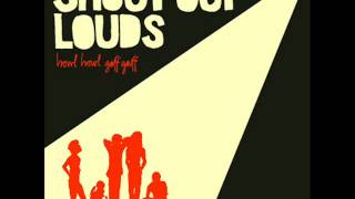 Shout Out Louds - Wish I Was Dead
