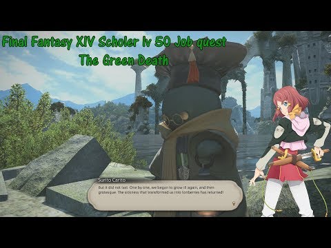 Final Fantasy XIV scholar LV 50 Job quest The Green Death