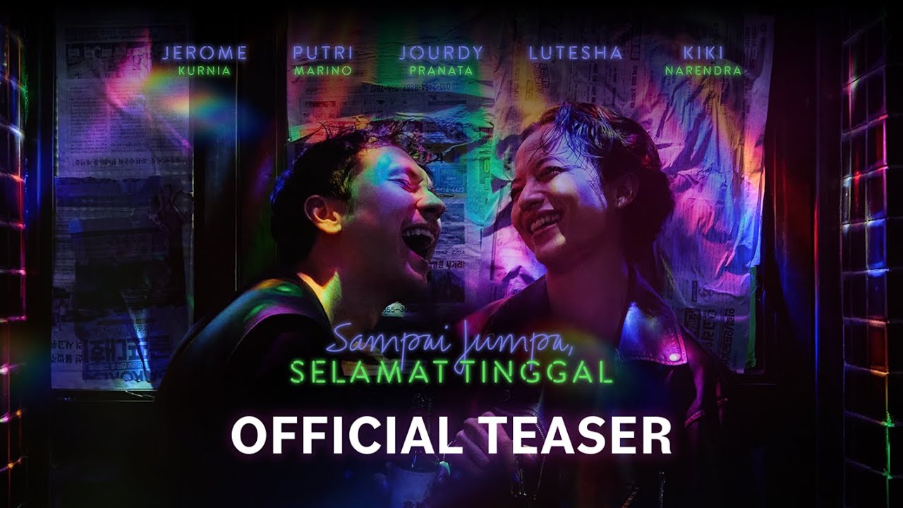 Sampai Jumpa Selamat Tinggal Official Teaser