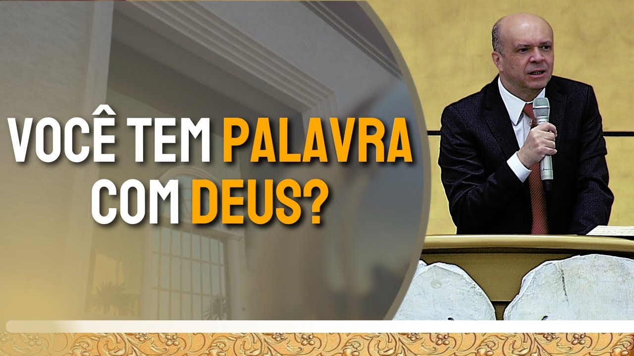 VOCÊ TEM PALAVRA COM DEUS?
