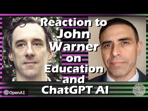 Reaction to John Warner on Education and ChatGPT