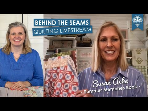 LIVE: Summer Memories Book and Q&A with Susan Ache! - Behind the Seams
