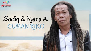 Download lagu Sodiq & Ratna Antika - Cuman Riko mp3