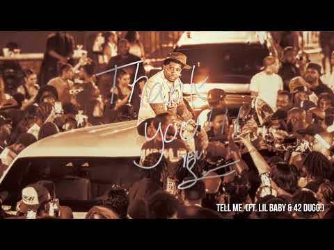 YFN Lucci - TELL ME. (feat. Lil Baby & 42 Dugg) [Official Audio]
