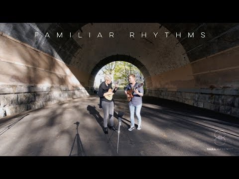 Sara and Kenny - Familiar Rhythms (Official Video)