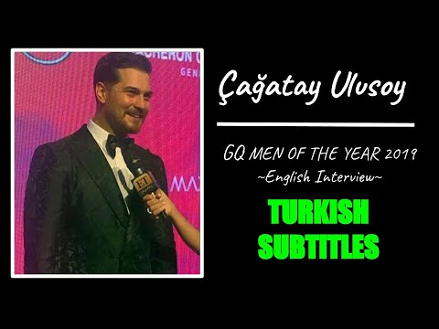 Çağatay Ulusoy ~ GQ MOTY 2019 English Interview ~ Turkish Subtitles