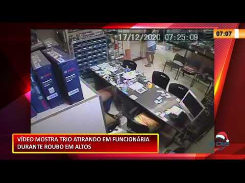 Vídeo mostra trio atirando em funcionária durante roubo em Altos 21 12 2020