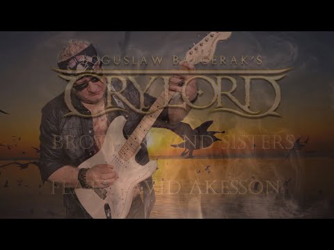 Boguslaw Balcerak’s CRYLORD - Brothers and Sisters (feat. David Akesson)
