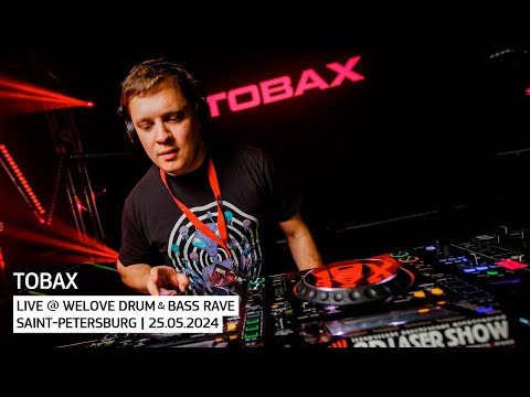 Tobax - Live @ WeLove Drum & Bass Rave 25.05.2024 SPB