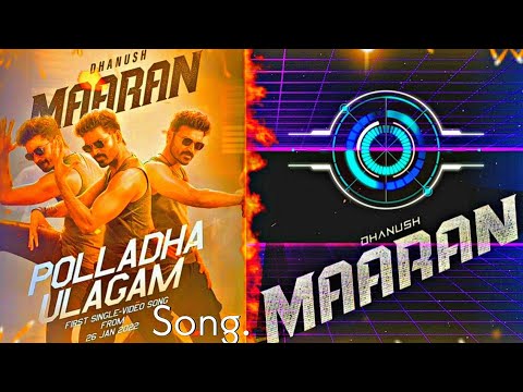 Polladha Ulagam - Video Song 4K Maaran Dhanush Karthick Naren GV Prakash SathyaJyothiFilms