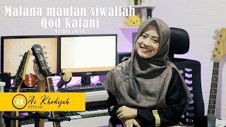 ai khodijah - malana maulan siwallah & qod kafani ai-khodijah-malana-maulan-siwallah-&-qod-kafani
