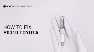 dtc p0310 quickly Fix