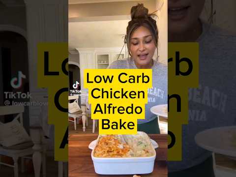 Low Carb Chicken Alfredo Bake