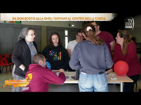 In Cammino (Tv2000), 26 maggio 2023 - Da Don Bosco alla GMG, i giovani al centro della chiesa