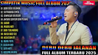 Download lagu DEBU DEBU JALANAN, SUTRADARA CINTA | ALBUM TERBAIK | SIMPATIK MUSIC FULL ALBUM mp3