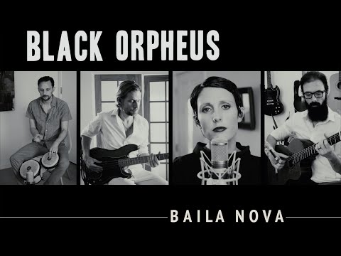 Baila Nova - Black Orpheus (Luiz Bonfa) - (Bossa Nova Classics) Quarantine Series #13