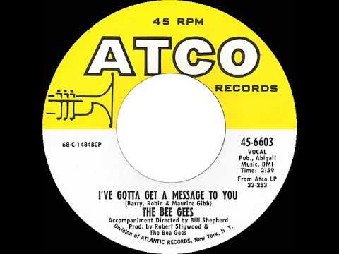 1968 HITS ARCHIVE: I’ve Gotta Get A Message To You - Bee Gees (#1 UK hit--mono 45)