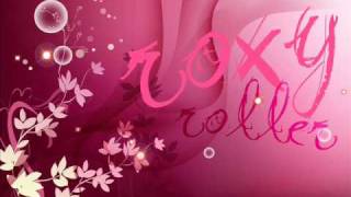 Roxy Roller Music Video