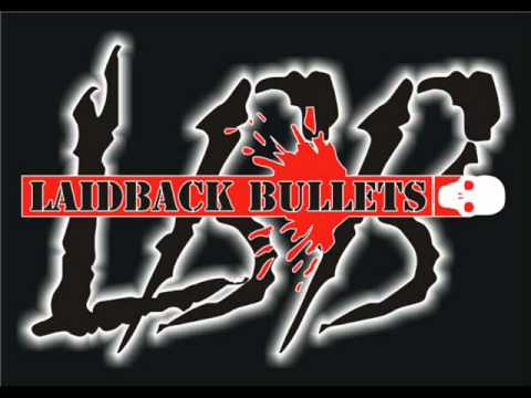 Laidback Bullets - Anymore