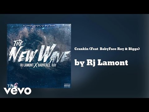 Rj Lamont - Crankin (AUDIO) ft. BabyFace Ray, BandGang Biggs