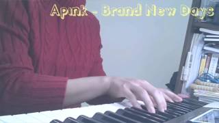 Apink (에이핑크) - Brand New Days Piano Cover