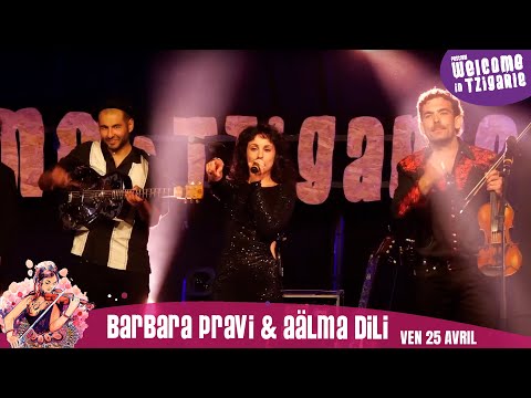 BARBARA PRAVI & AÄLMA DILI - FESTIVAL WELCOME IN TZIGANIE 2025
