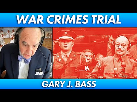 World War II on Trial with Gary J. Bass | John Batchelor