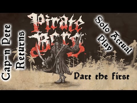 Pirate Borg RPG - Episode 1 - Solo Actual Play