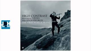 High Contrast ft. Tiësto & Underworld - The First Note Is Silent (Tiësto Remix)