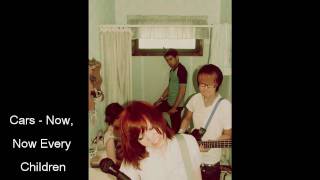 Cars - Now, Now Every Children