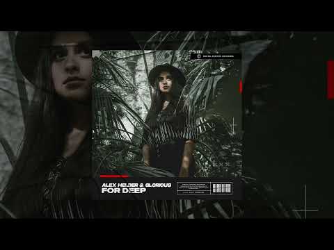 Alex Helder, Glorious - For Deep (Digital Empire)
