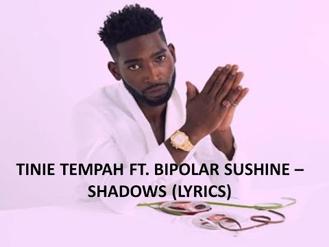 Tinie Tempah – Shadows ft.  Bipolar Sunshine (Lyrics)
