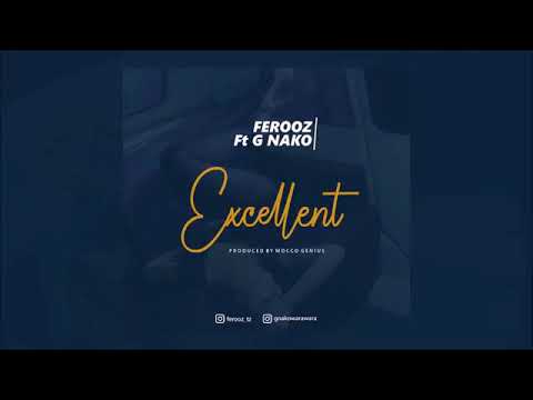 Ferooz ft G nako - EXCELLENT | OFFICIAL MUSIC