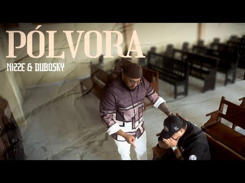 Nizze Ft. Dubosky  - Pólvora (Video Oficial)