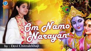 ॐ नमो नारायण !! Best Krishna Bhajan !! Devi Chitralekha Ji !! Devotional Song !! Bhakti Bhajan Kirtan